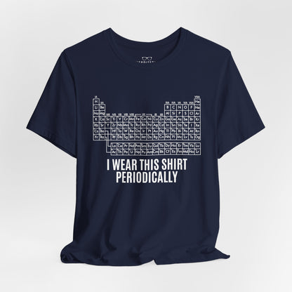"I Wear This Shirt Periodically" -  Project Hail Mary T-Shirt
