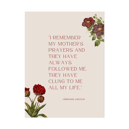 I Remember My Mother's Prayers Abraham Lincoln Quote - Fine Art Print