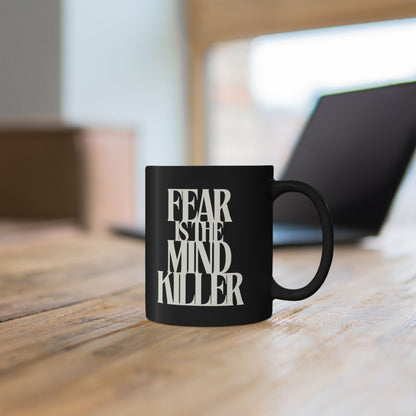 Fear Is the Mind Killer - Dune Coffee Mug