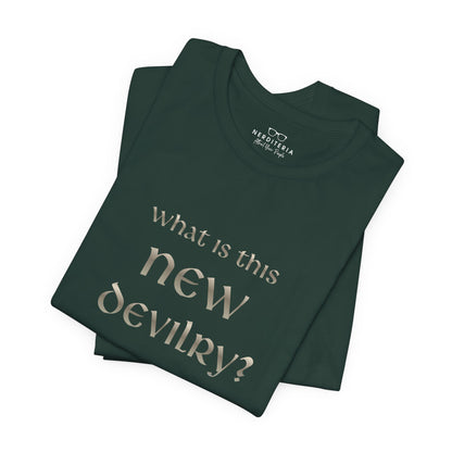 What Is This New Devilry? - Lord of the Rings T-Shirt