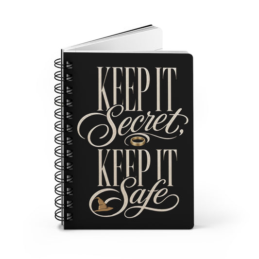 Keep It Secret, Keep It Safe — Lord of the Rings Spiral Notebook