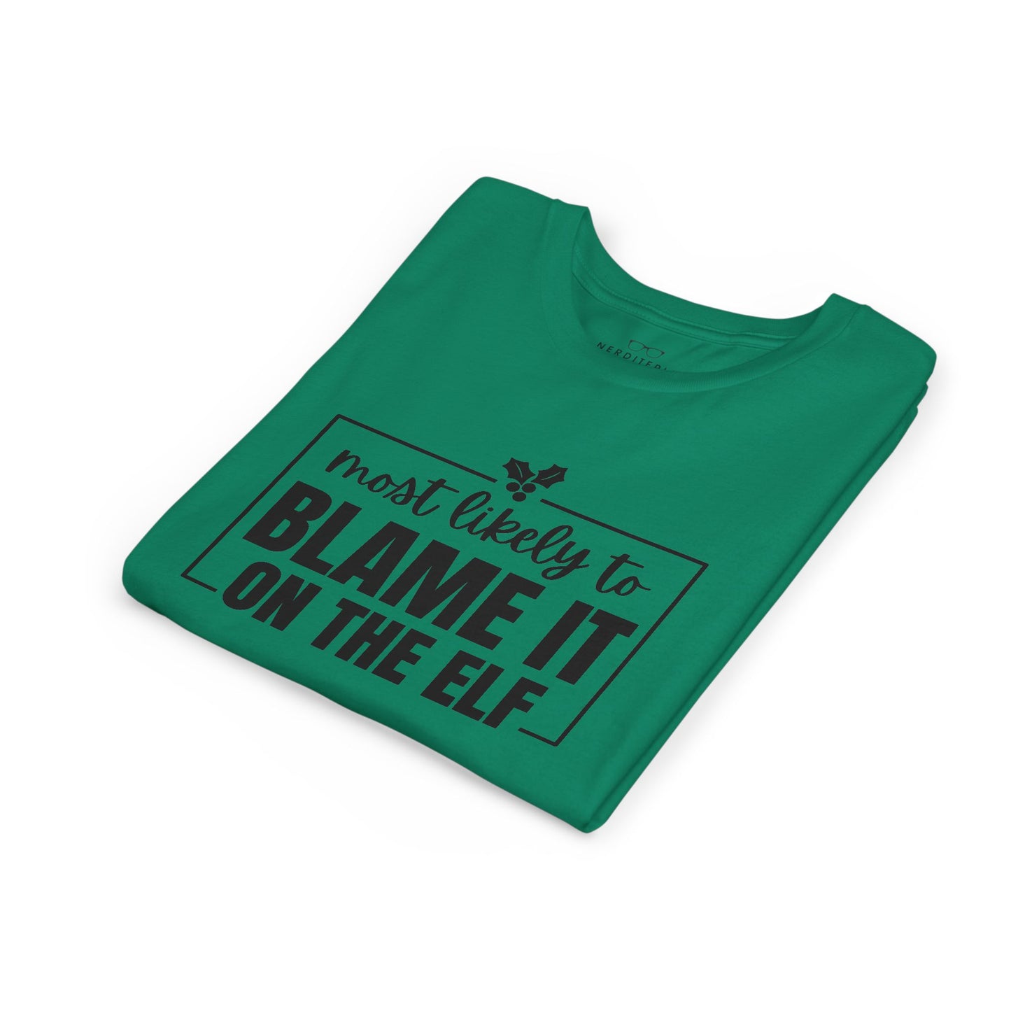 Most Likely to Blame It on the Elf - Kids' Holiday T-Shirt