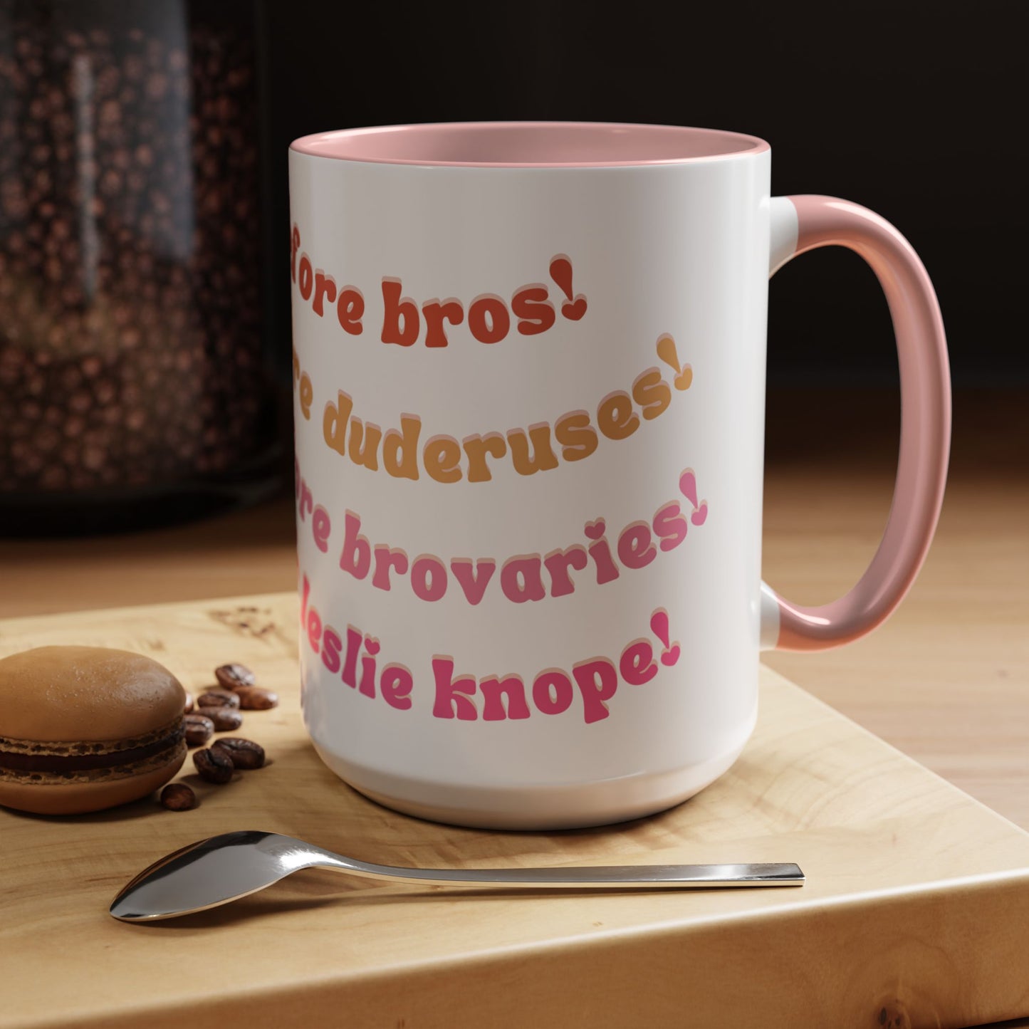 'Bros Before Hoes' Galentines - Parks and Rec Coffee Mug