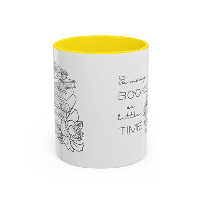 So Many Books So Little Time - Book Lovers Coffee Mug