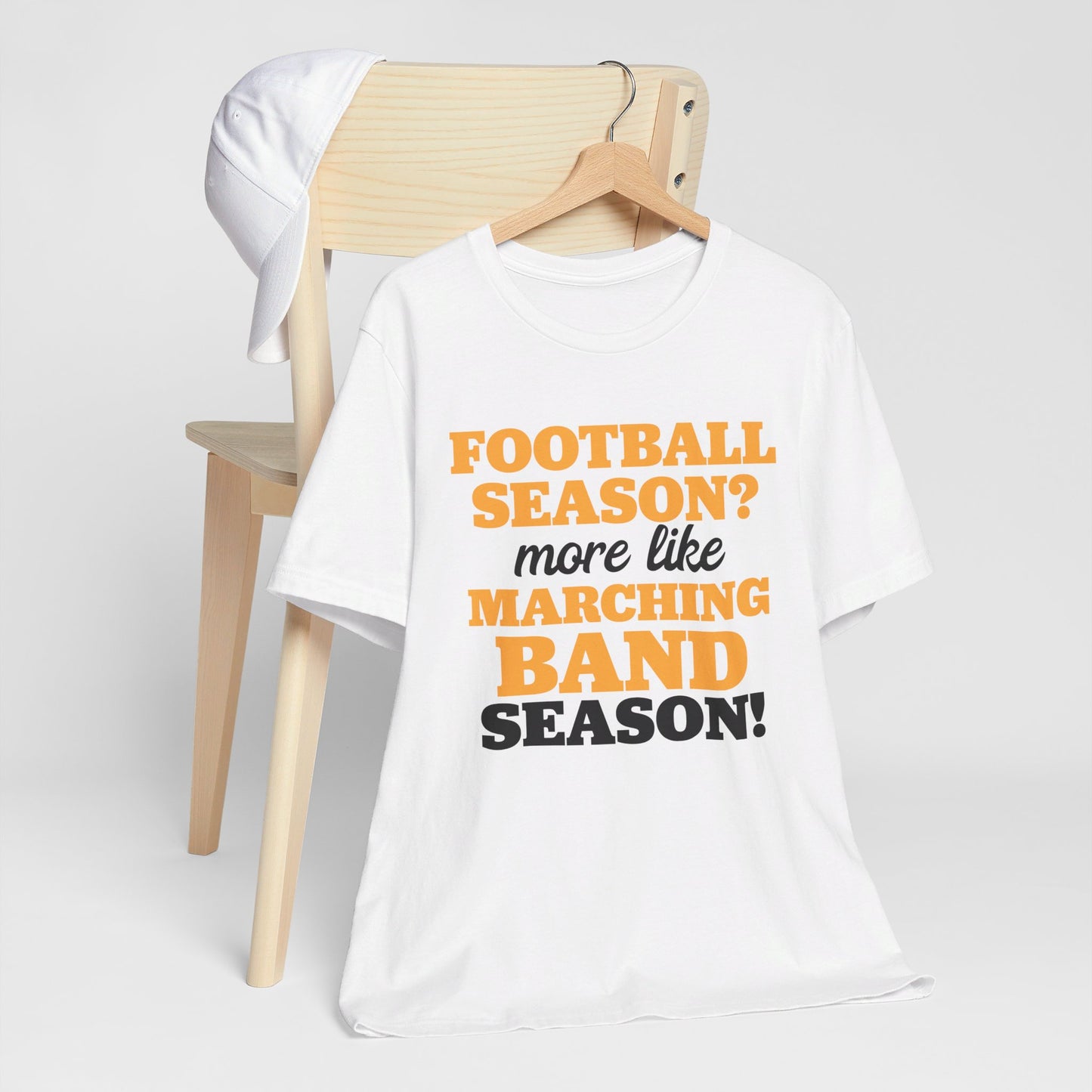 Football Season More Like Marching Band Season - Band Geek T-shirt