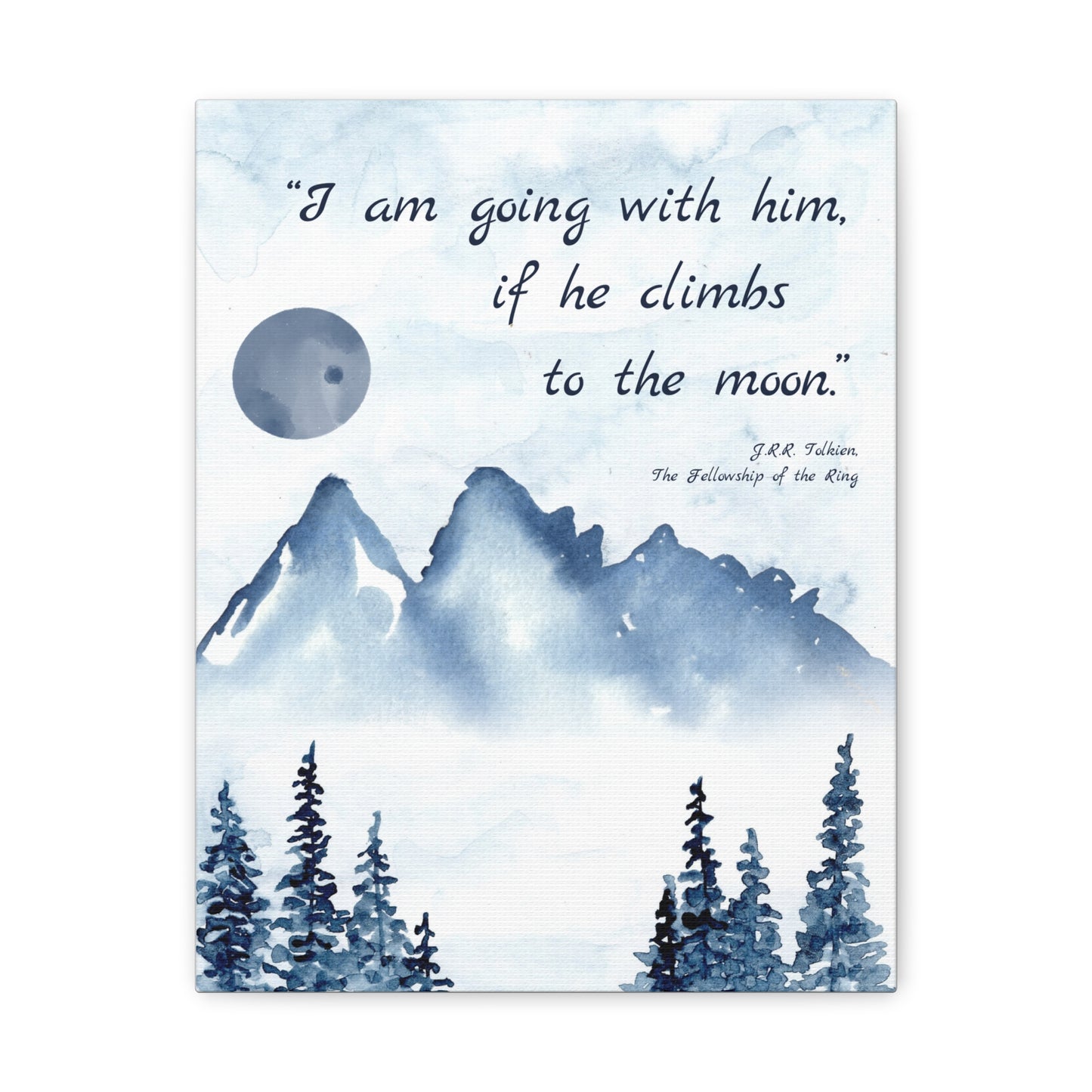 I Am Going With Him Tolkien Quote - The Lord of the Rings Canvas Wall Art