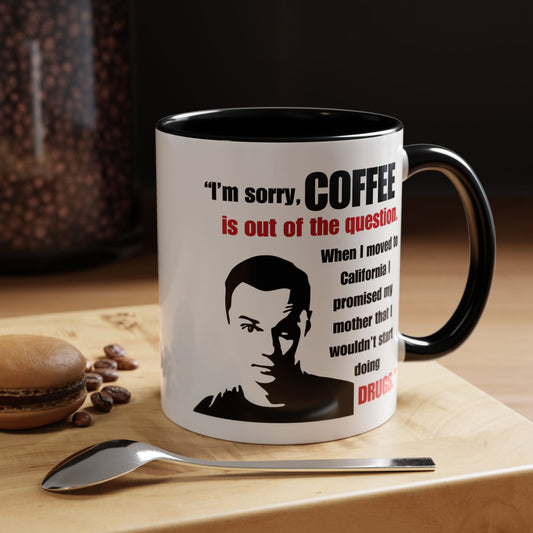 Sheldon Quote - Big Bang Theory Coffee Mug