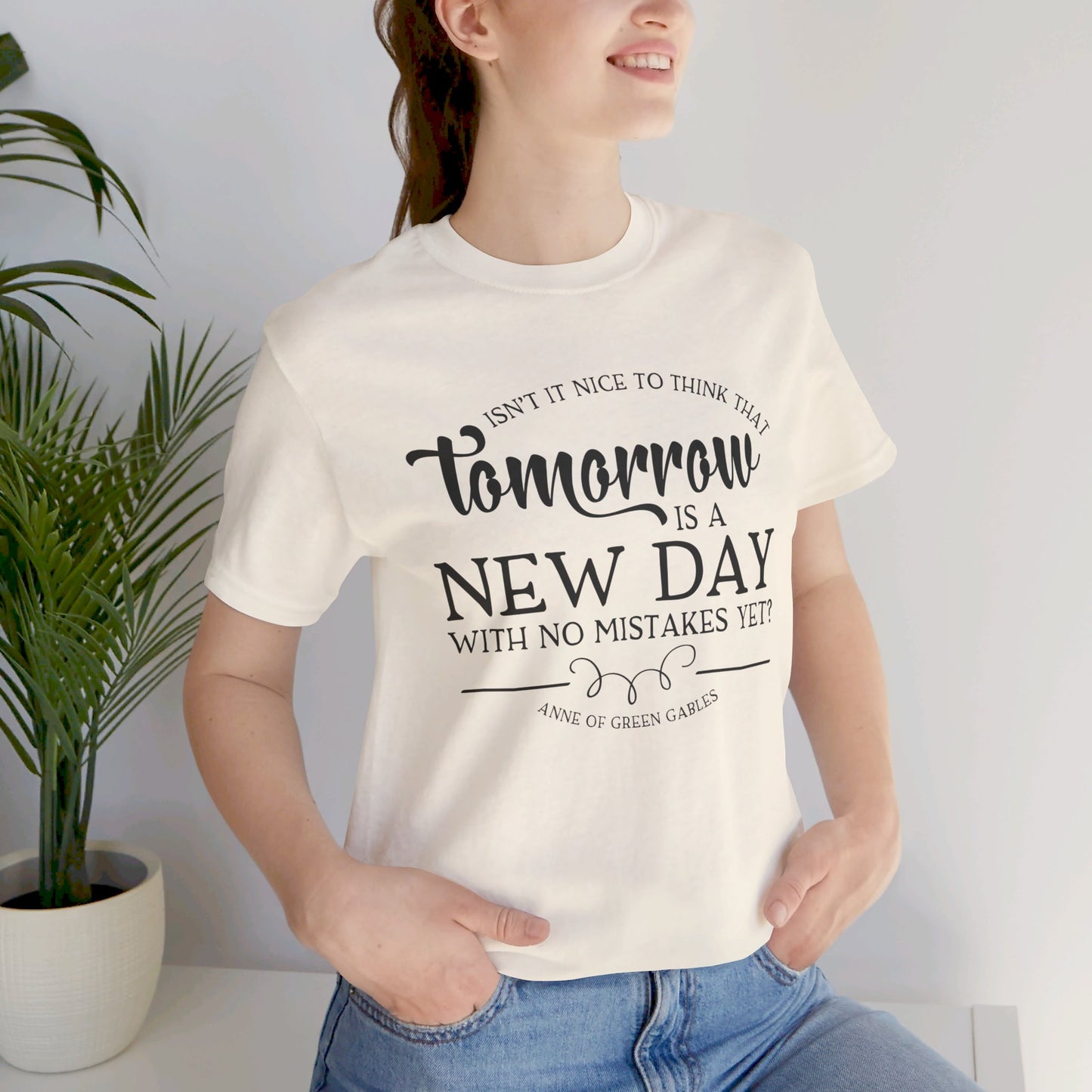 Tomorrow Is a New Day - Anne of Green Gables T-shirt