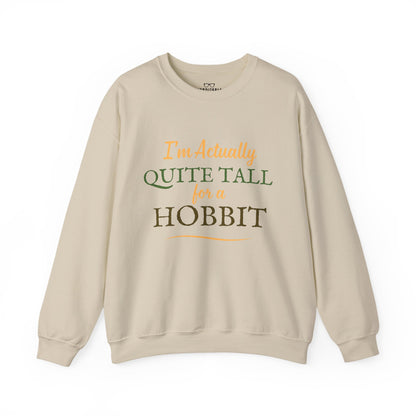 I'm Actually Quite Tall For A Hobbit - Lord of the Rings Sweatshirt