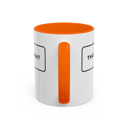 That's What She Said  - The Office Coffee Mug