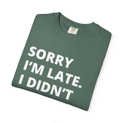 Sorry I'm Late Unisex T-shirt - Nerd Stuff