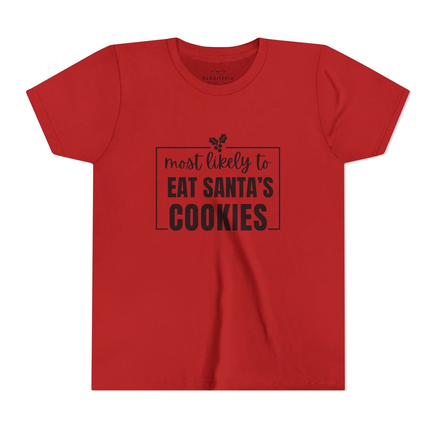 Most Likely to Eat Santa's Cookies - Kids Holiday T-Shirt