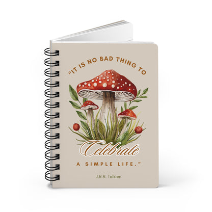 Celebrate a Simple Life Spiral Notebook - Lord of the Rings Quote