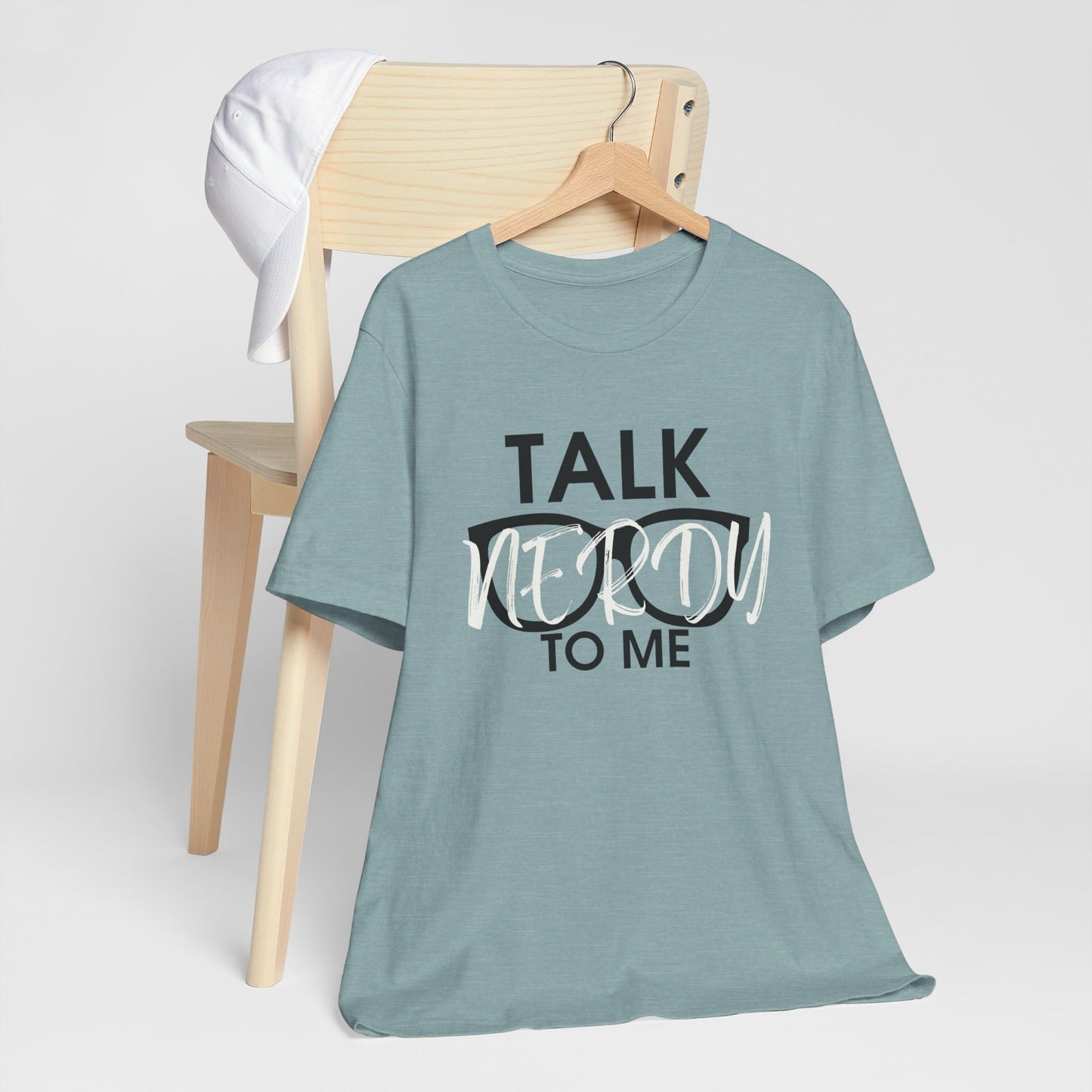 Talk Nerdy To Me - Nerdy T-Shirt