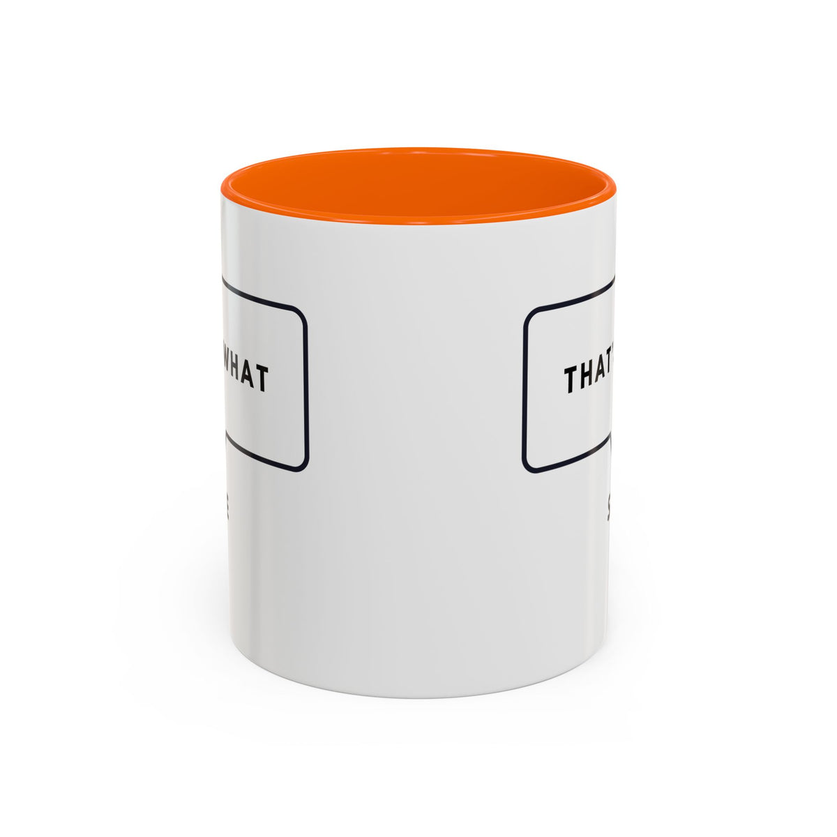 That's What She Said  - The Office Coffee Mug