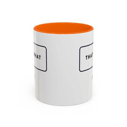 That's What She Said  - The Office Coffee Mug