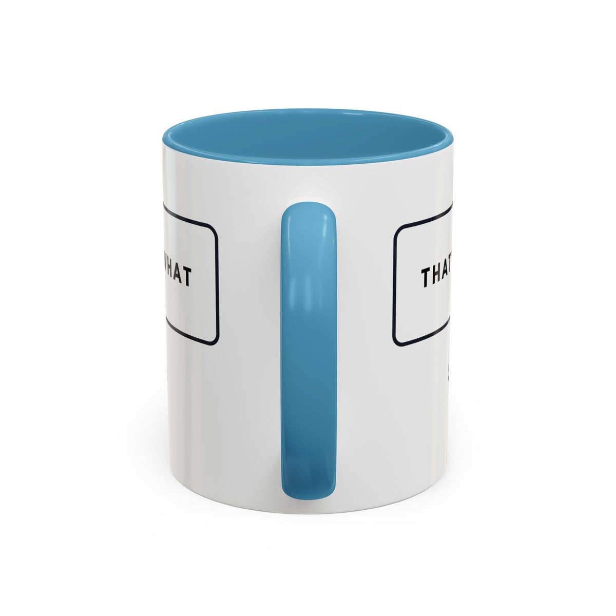 That's What She Said  - The Office Coffee Mug