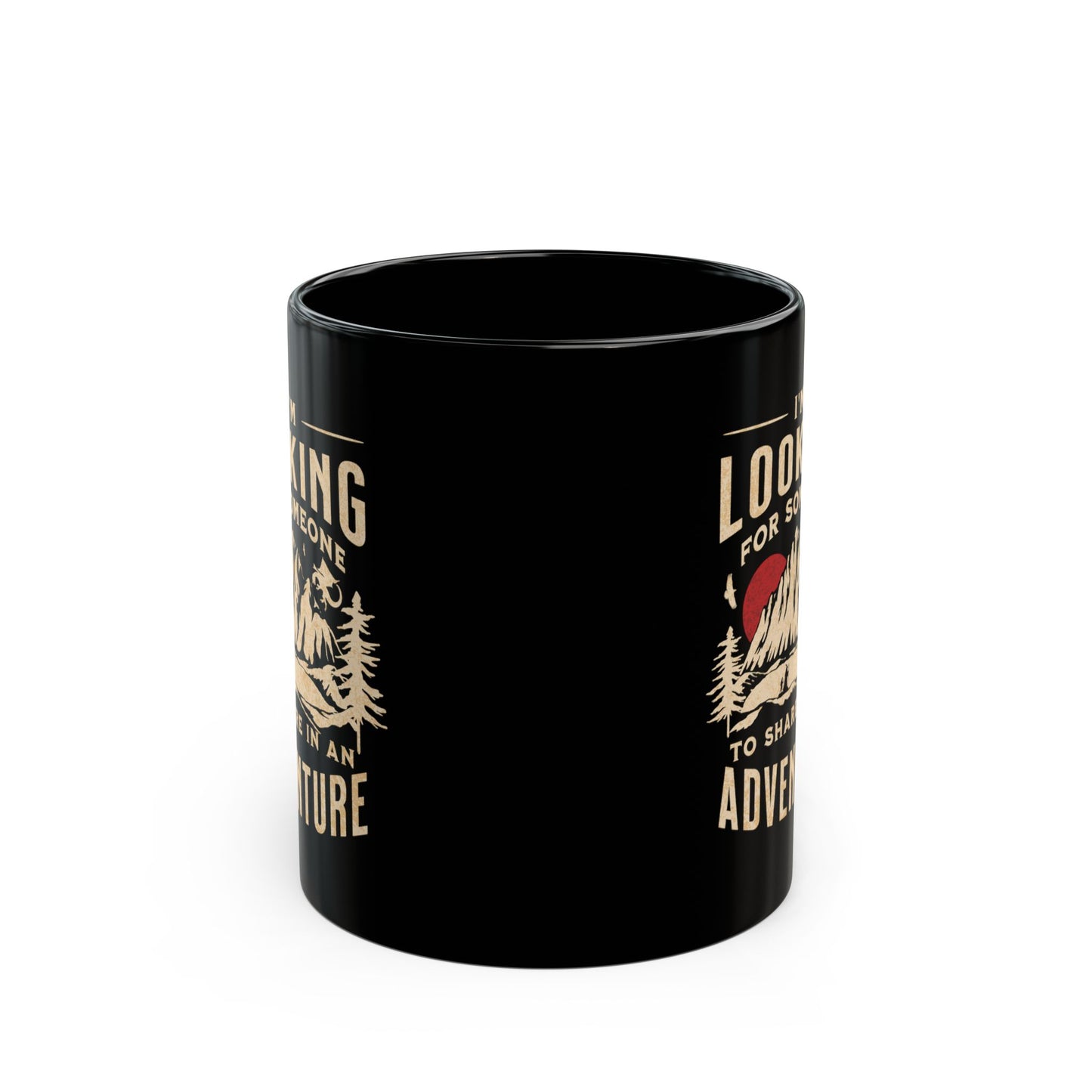 "I'm Looking for Someone to Share in an Adventure" - Lord of the Rings Coffee Mug