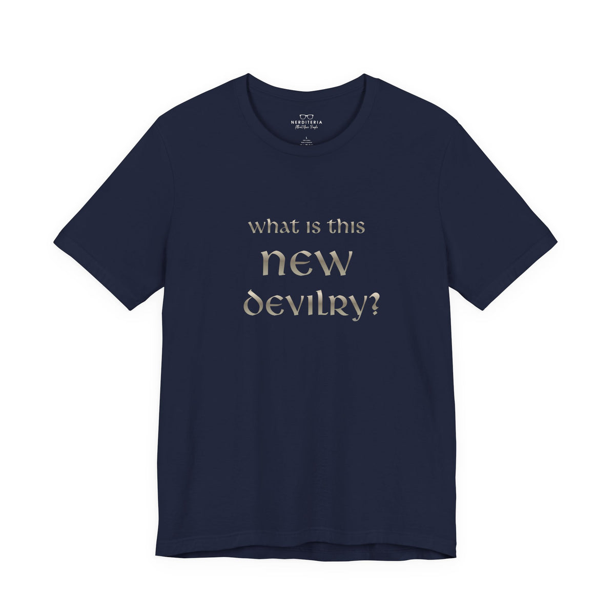What Is This New Devilry? - Lord of the Rings T-Shirt