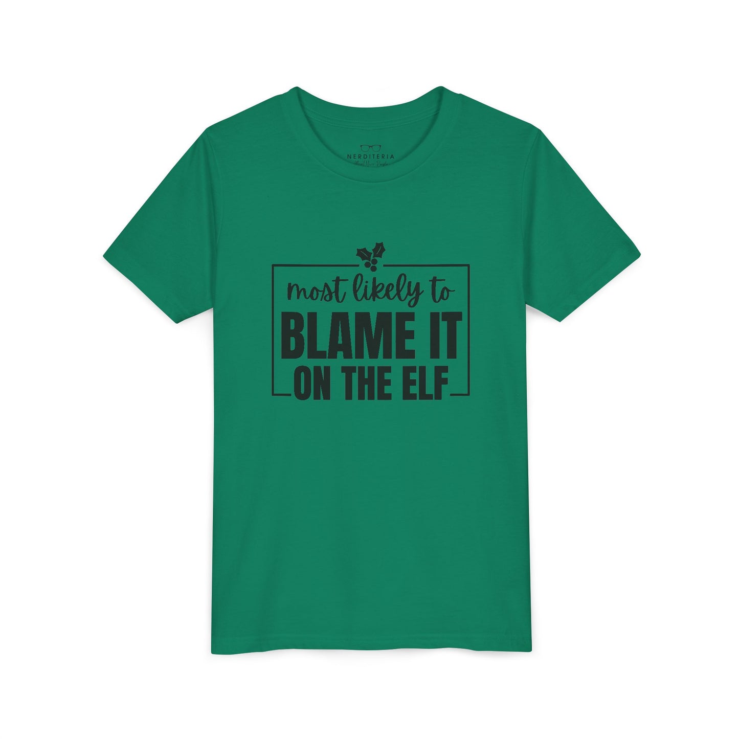 Most Likely to Blame It on the Elf - Kids' Holiday T-Shirt