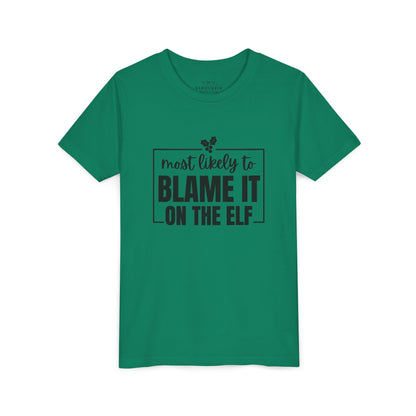 Most Likely to Blame It on the Elf - Kids' Holiday T-Shirt
