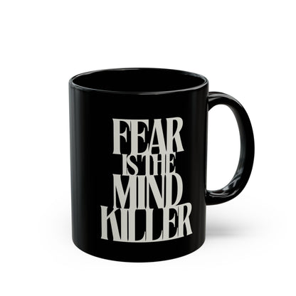 Fear Is the Mind Killer - Dune Coffee Mug