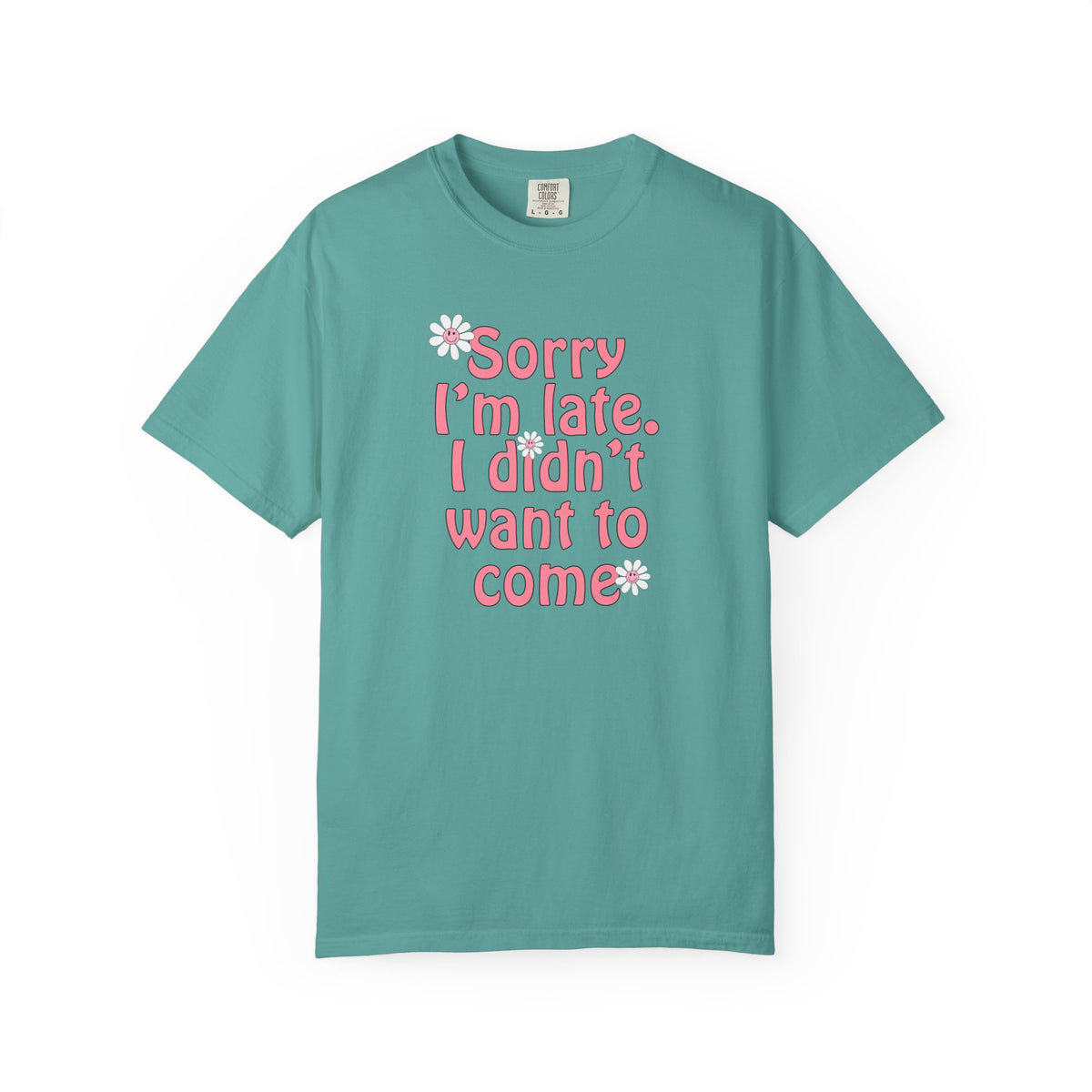 Sorry I'm Late T-shirt - Nerd Stuff