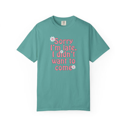 Sorry I'm Late T-shirt - Nerd Stuff