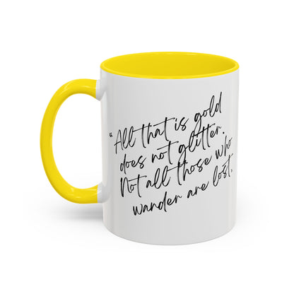 All That Is Gold Does Not Glitter - The Lord of the Rings Coffee Mug