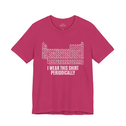 "I Wear This Shirt Periodically" -  Project Hail Mary T-Shirt