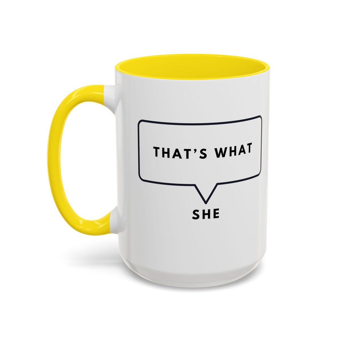 That's What She Said  - The Office Coffee Mug