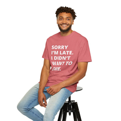 Sorry I'm Late Unisex T-shirt - Nerd Stuff