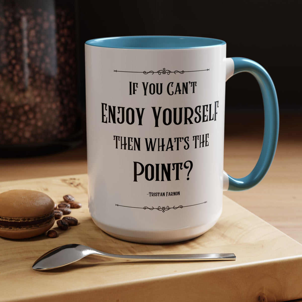 Tristan Farnon Quote Coffee Mug - All Creatures Great and Small