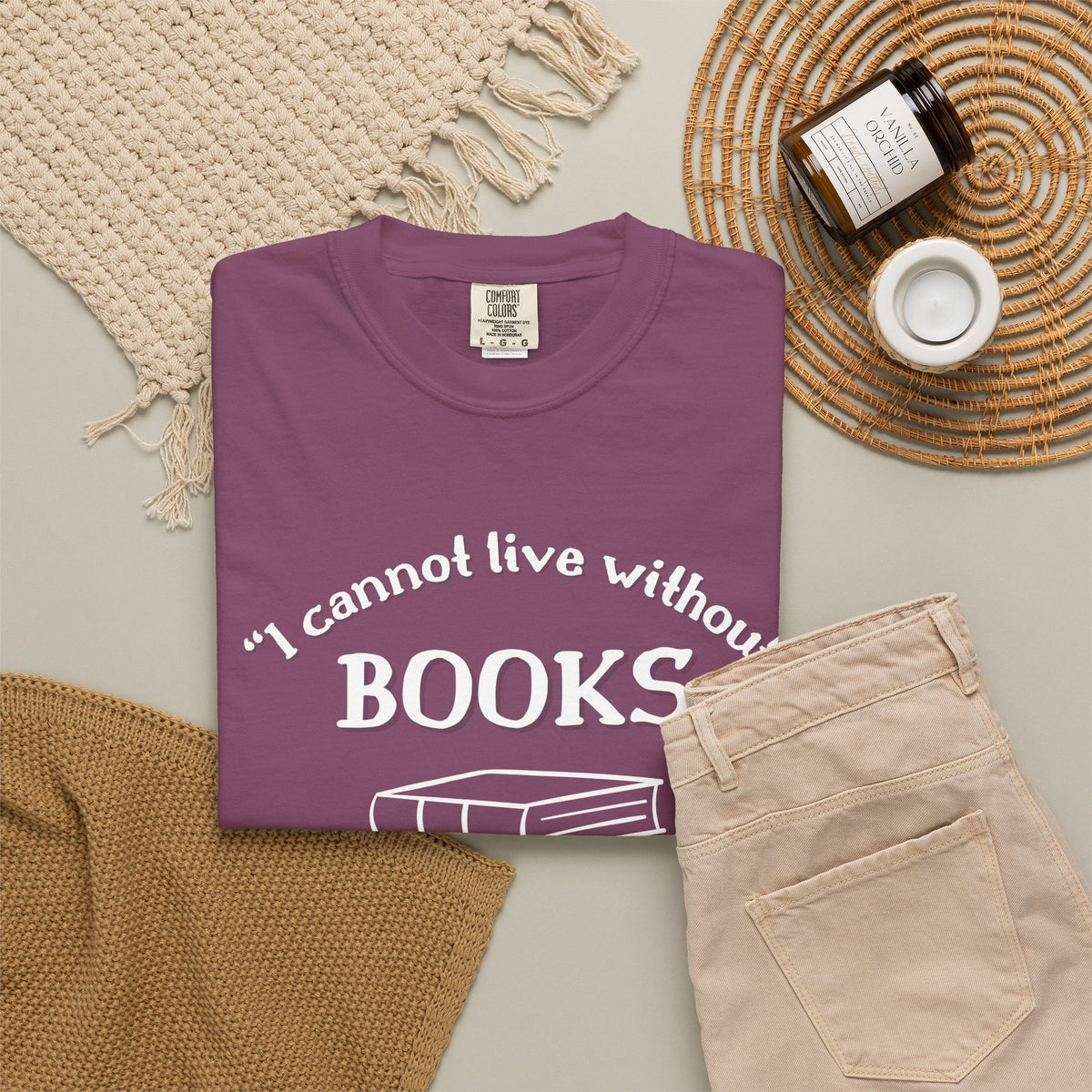 I Cannot Live Without Books Thomas Jefferson Quote  - Book Lovers T-shirt