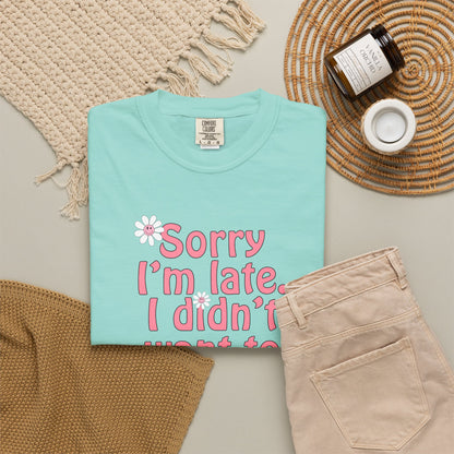 Sorry I'm Late T-shirt - Nerd Stuff