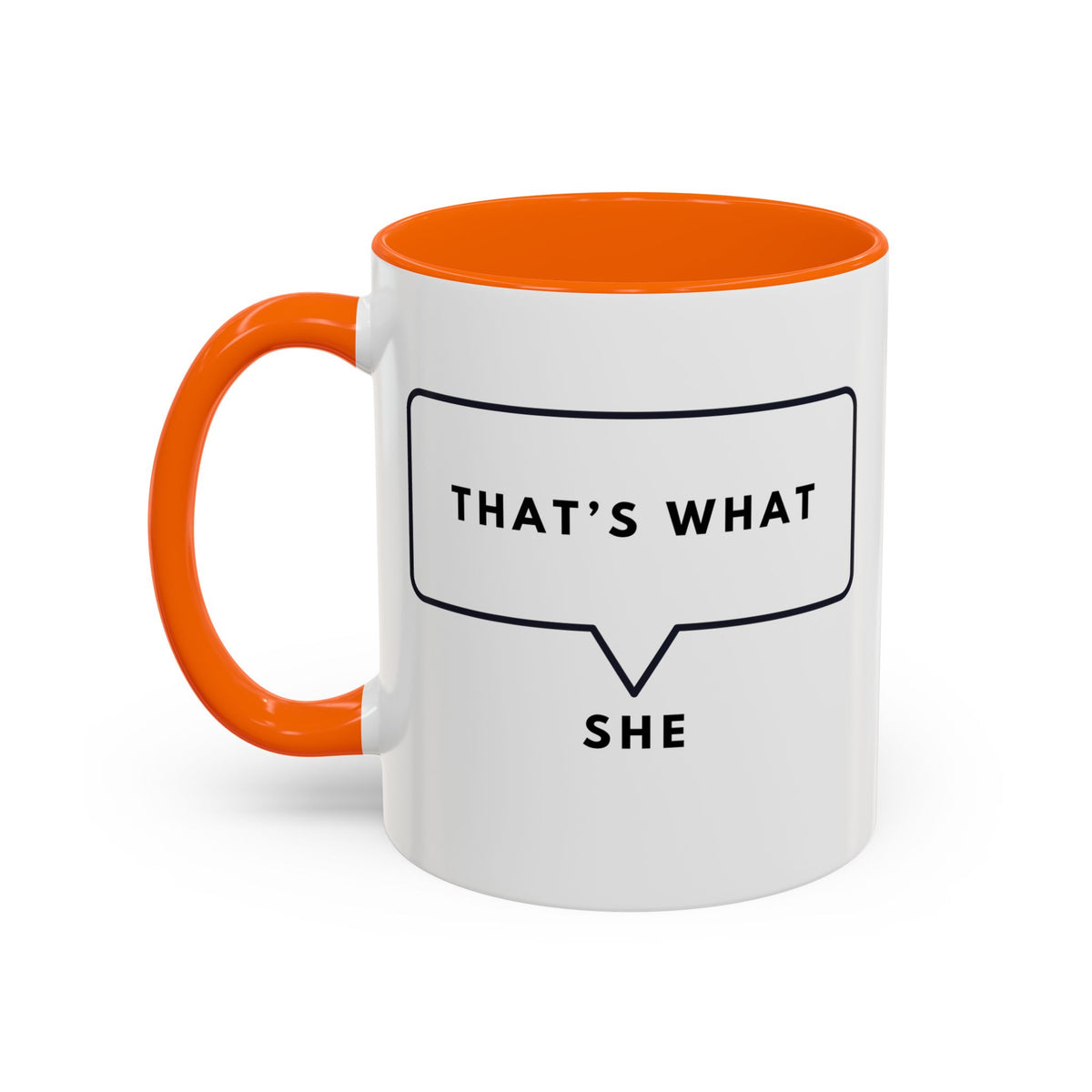 That's What She Said  - The Office Coffee Mug
