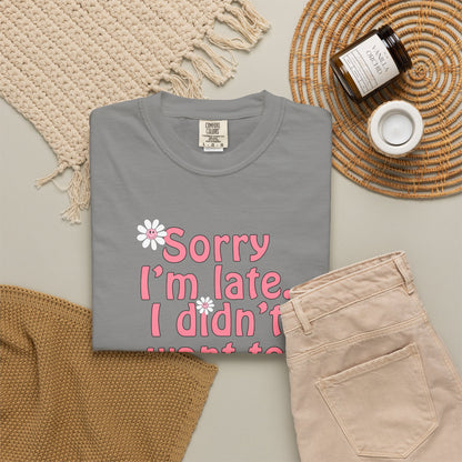 Sorry I'm Late T-shirt - Nerd Stuff