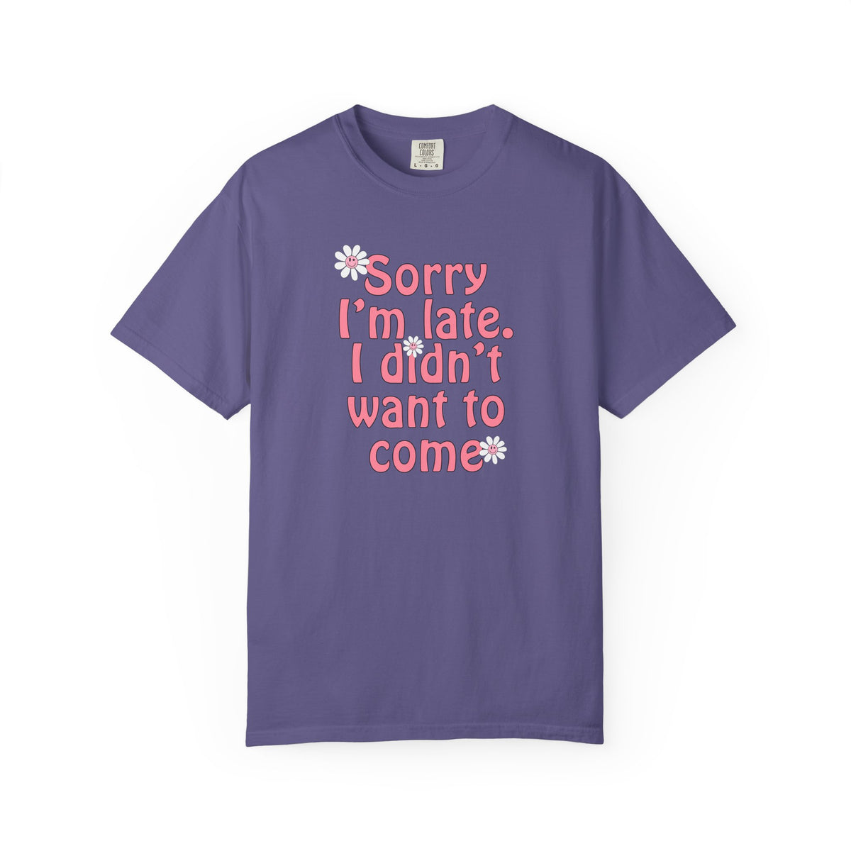 Sorry I'm Late T-shirt - Nerd Stuff