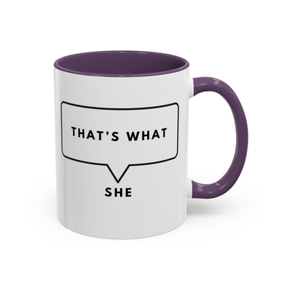 That's What She Said  - The Office Coffee Mug