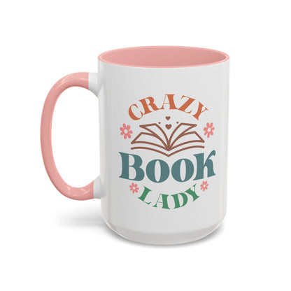 Crazy Book Lady - Book Lovers Coffee Mug