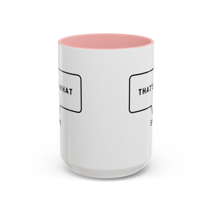 That's What She Said  - The Office Coffee Mug