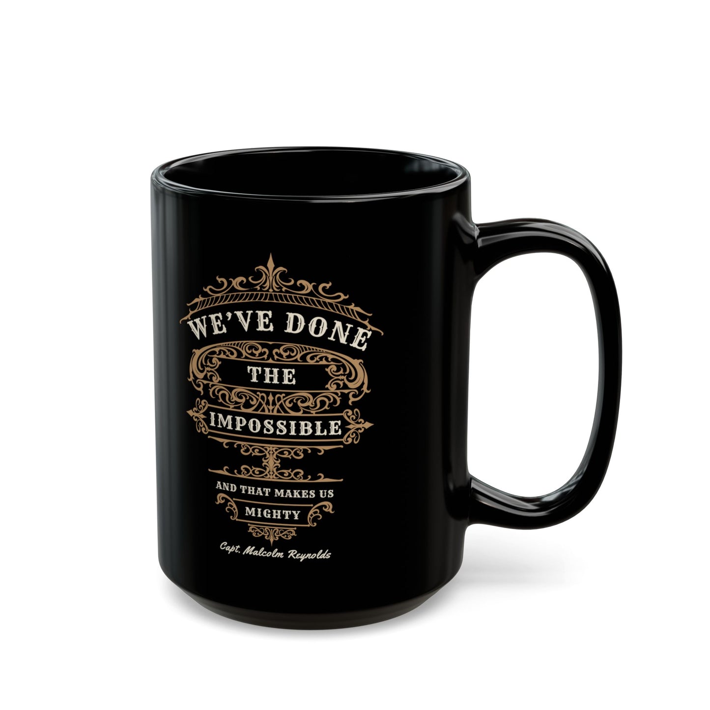 "We've Done the Impossible" Quote - Firefly Coffee Mug