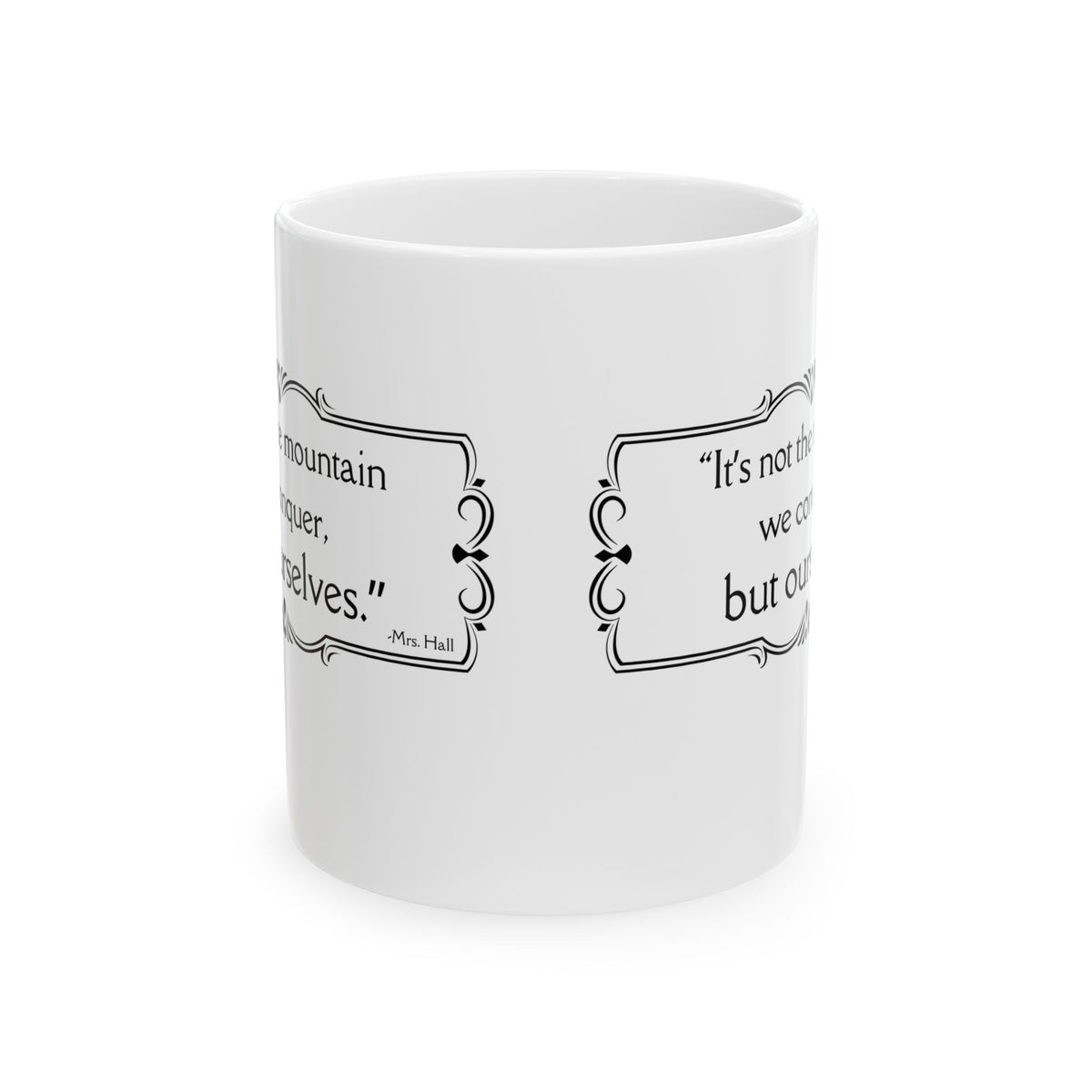 It's Not The Mountain We Conquer - All Creatures Great and Small Coffee Mug