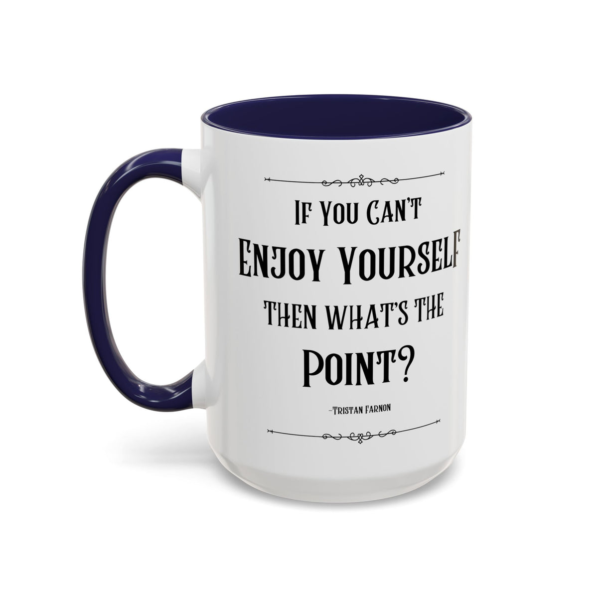 Tristan Farnon Quote Coffee Mug - All Creatures Great and Small