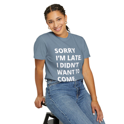 Sorry I'm Late Unisex T-shirt - Nerd Stuff