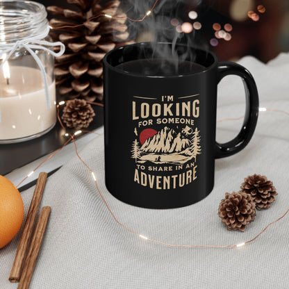 "I'm Looking for Someone to Share in an Adventure" - Lord of the Rings Coffee Mug