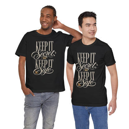 Keep It Secret, Keep It Safe  - Lord of the Rings Unisex T-Shirt