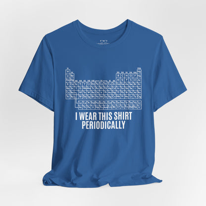 "I Wear This Shirt Periodically" -  Project Hail Mary T-Shirt