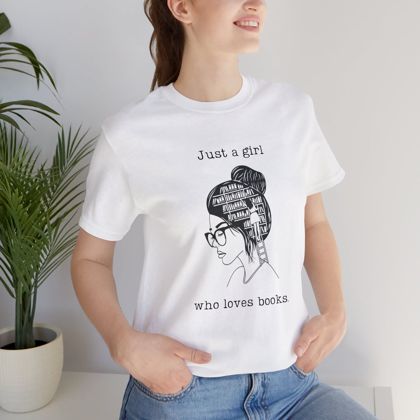 Just a Girl Who Loves Books T-shirt - Book Lovers
