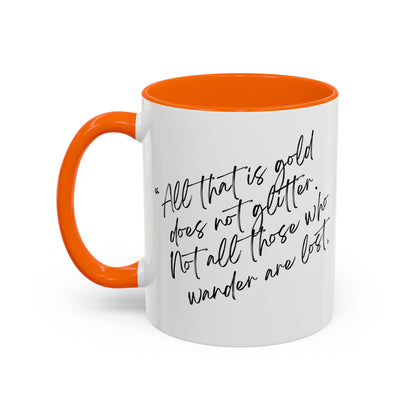 All That Is Gold Does Not Glitter - The Lord of the Rings Coffee Mug